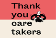 Thank you caretakers